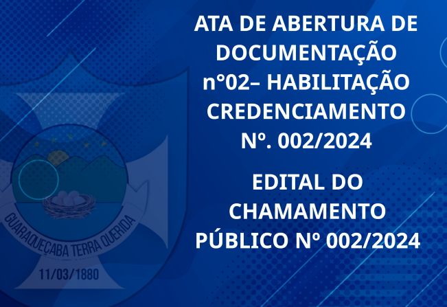 EDITAL DO CHAMAMENTO PÚBLICO Nº 002/2024