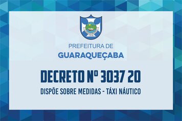 Decreto nº 3037 20 - DISPÕE SOBRE MEDIDAS - TÁXI NÁUTICO