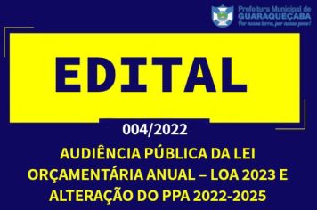 EDITAL Nº 004/2022 AUDIÊNCIA PÚBLICA DA LEI ORÇAMENTÁRIA ANUAL