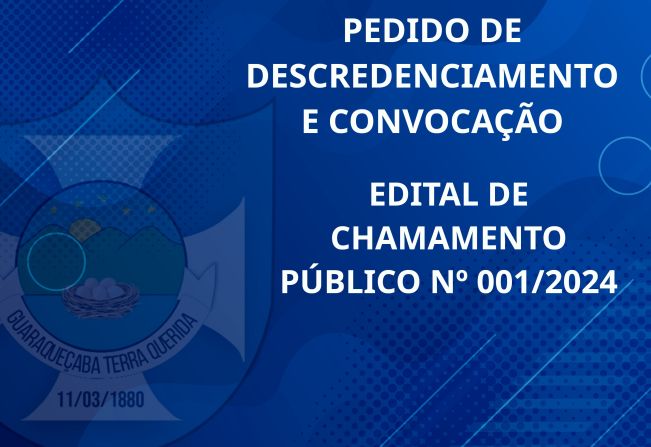 PEDIDO DE DESCREDENCIAMENTO E CONVOCAÇÃO